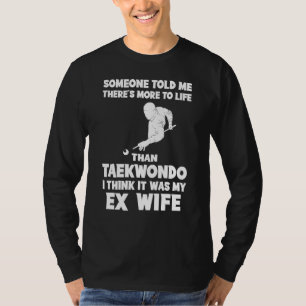 Camiseta Funny Ex-Esposa Cita Tee: La vida más allá del Tae