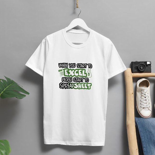Camiseta Funny Excel y Spreadsheet T-Shirt (Subido por el creador)