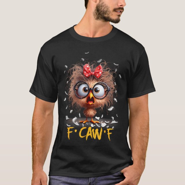 Camiseta Funny F-caw-f Black Crow Fcawf Humor Quote Bird Sh (Anverso)