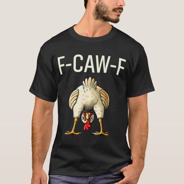 Camiseta Funny F Caw F Chicken Fcwf Butt F-caw-f  (Anverso)