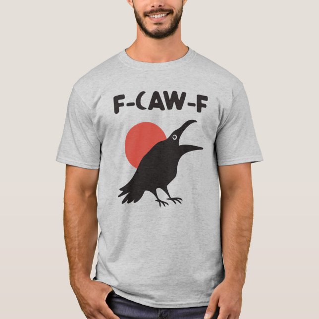 Camiseta Funny F-Caw-F Crow (Anverso)