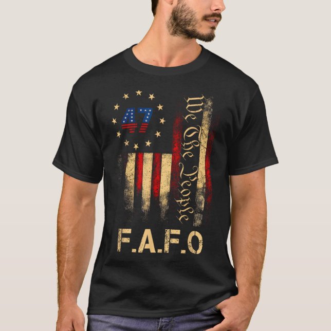 Camiseta Funny Fafo Trump Shirt President 47 Trump Fafo Ame (Anverso)