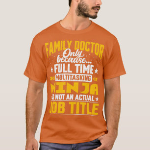 Camiseta Funny Family Physician Family Doctor Job Title Gif