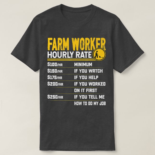 Camiseta Funny Farm Worker Califica Hourly Farm Farmer Farm (Diseño del anverso)