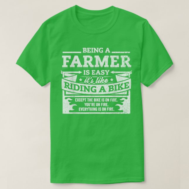 Camiseta Funny Farmer Gift  Being A Farmer Is Easy  (Diseño del anverso)