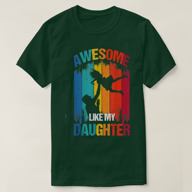 Camiseta Funny Father's Day, Awesome Like My Daughter, Vint (Diseño del anverso)