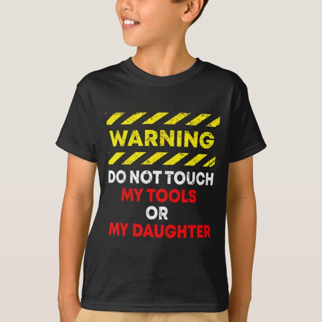 Camiseta Funny Father's Day Daddy Gift Apparel Warning Do N (Anverso)