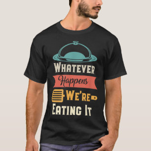 Camiseta Funny Fathers Day For Kitchen Cooking Grilling Che