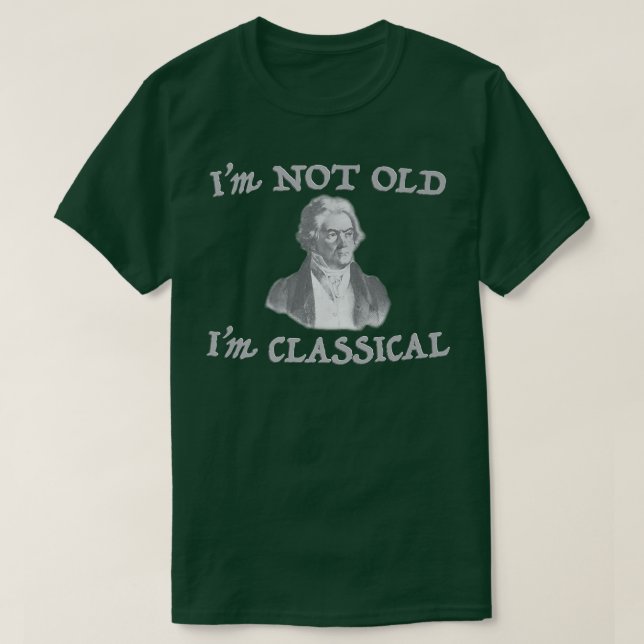 Camiseta Funny Father's Day Musician I'm Not Old I'm Classi (Diseño del anverso)