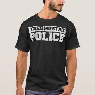 Camiseta Funny Fathers Day Thermostat Police - Papá