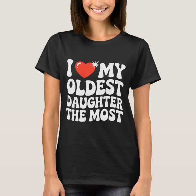 Camiseta Funny Favorite Oldest Daughter Proud Parent Senior (Anverso)
