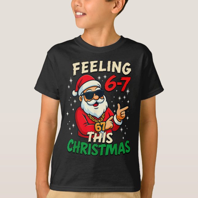 Camiseta Funny Feeling 67 This Christmas Six Seven Meme Kid (Anverso)