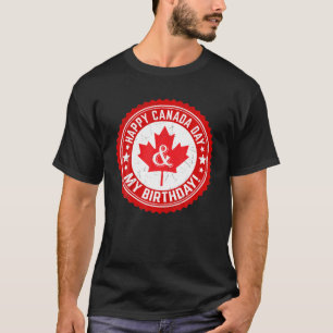 Camiseta Funny Feliz Día de Canadá Mi cumpleaños Maple Leaf