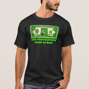 Camiseta Funny First International Bank of Dad T-Shirt