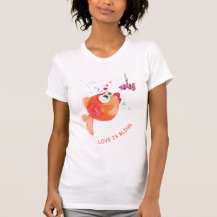 Camiseta Funny Fish and Worm Love is Blind T-Shirt