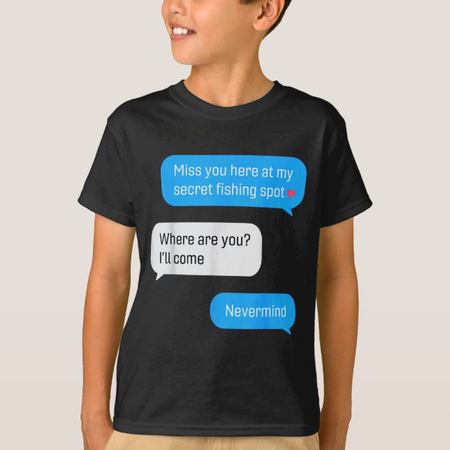 Camiseta Funny Fishing Message Humor Fisher Gift Dad Father (Anverso)