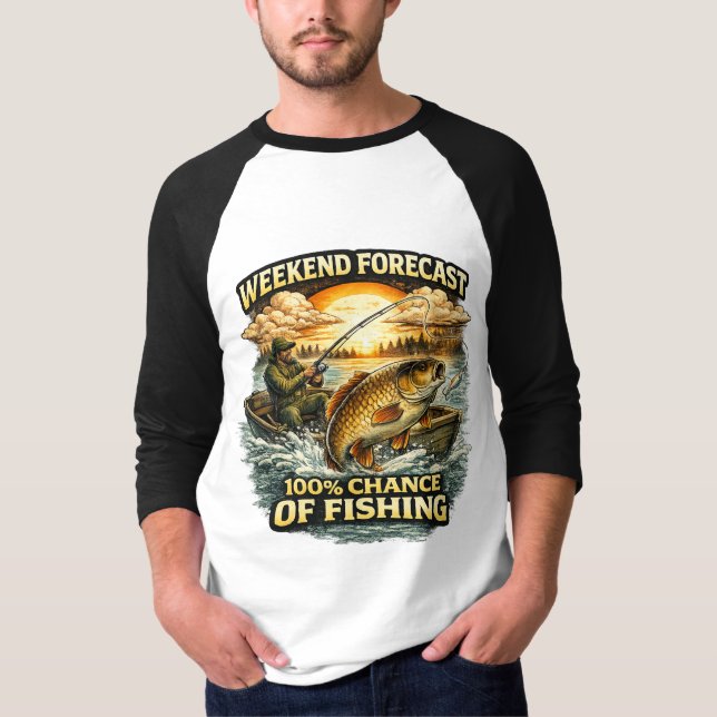 Camiseta Funny Fishing T-Shirt – Weekend Forecast 100% Chan (Anverso)