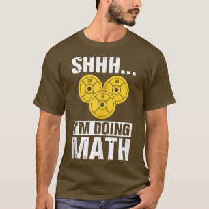 Camiseta Funny Fitness Workout Shh Estoy Haciendo Math Barb