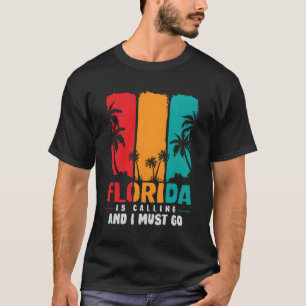Camiseta Funny Fl State Florida Está Llamando Y Debo Ir Fl