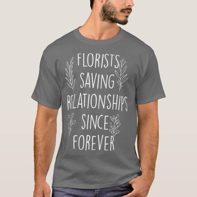Camiseta Funny Flower Shop Florist Salvando relaciones (Anverso)