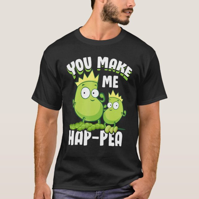 Camiseta Funny Food Puns Pea You Make-Me HapPea (Anverso)