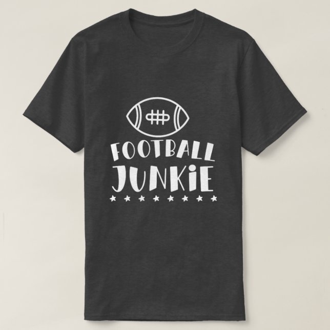 Camiseta Funny Football Junkie T-Shirt (Diseño del anverso)
