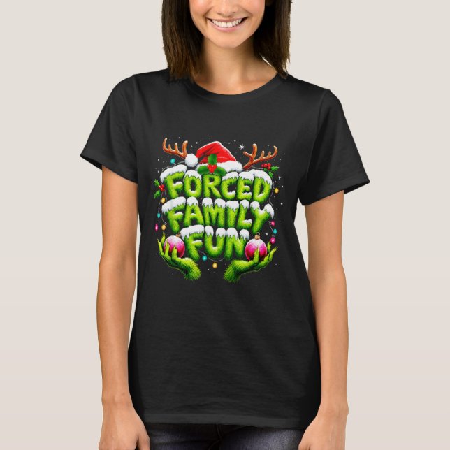 Camiseta Funny Forced Family Fun Christmas Holiday Shirt Me (Anverso)