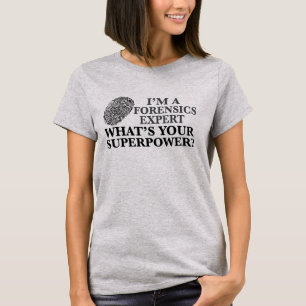 Camiseta Funny Forensicate Expert