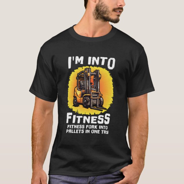 Camiseta Funny Forklift Certified I'M In Fitness Forklift (Anverso)