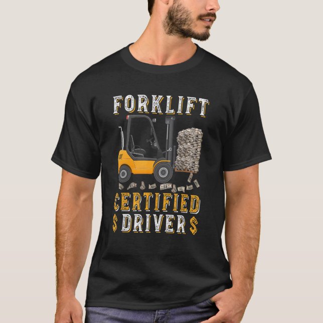 Camiseta Funny Forklift Driver Meme Forklift Certified (Anverso)