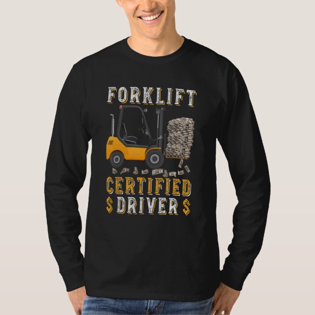 Camiseta Funny Forklift Driver Meme Forklift Certified (Anverso)