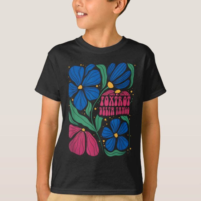 Camiseta Funny Foxtrots Deltas Tangos Flor Boho (Anverso)