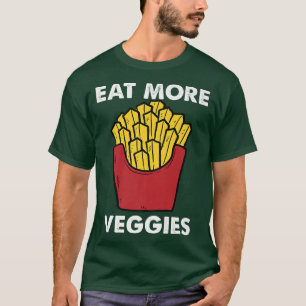 Camiseta funny french fries eat more veggies vegetarian veg