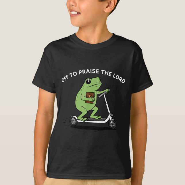 Camiseta Funny Frog Off To Praise The Lord Meme Quote Funny (Anverso)