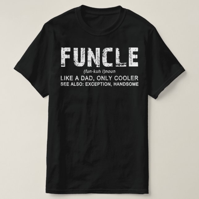 Camiseta Funny Funny Funny Funny Uncle Padre's Best (Diseño del anverso)