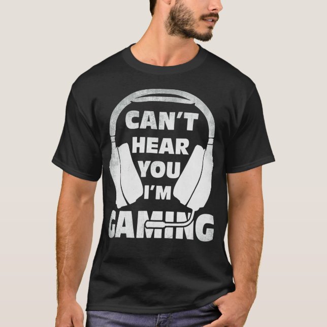Camiseta Funny Gamer Birthday Gift Headset Can't Hear You I (Anverso)