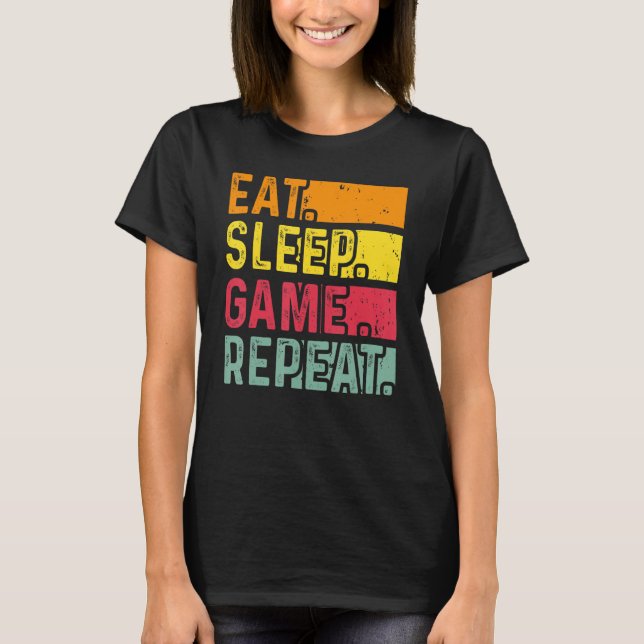 Camiseta Funny Gamer Quote Eat Sleep Game Repeat, Cool Vint (Anverso)