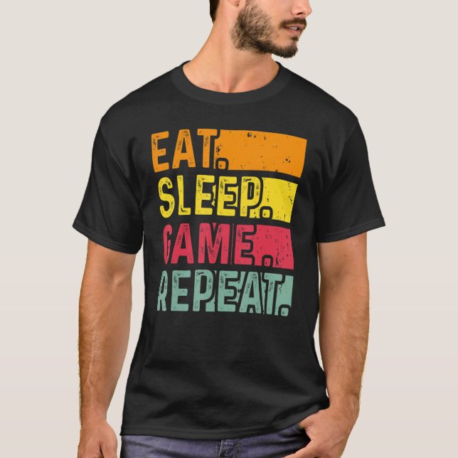 Camiseta Funny Gamer Quote Eat Sleep Game Repeat, Cool Vint (Anverso)