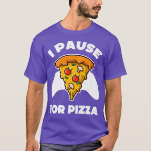 Camiseta Funny Gamer Video Games Pause Food Pizza Lover76 2