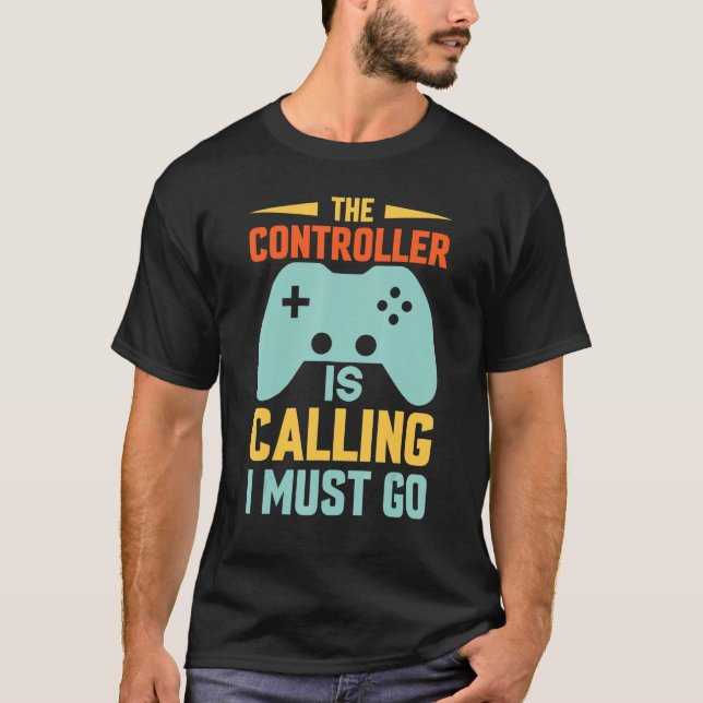 Camiseta funny gaming Shirt The Controller is Calling, I Mu (Anverso)