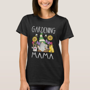 Camiseta Funny Garden Gnome Gardening Mama Mom Garde