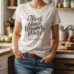 Camiseta Funny Gardener Plant Lady