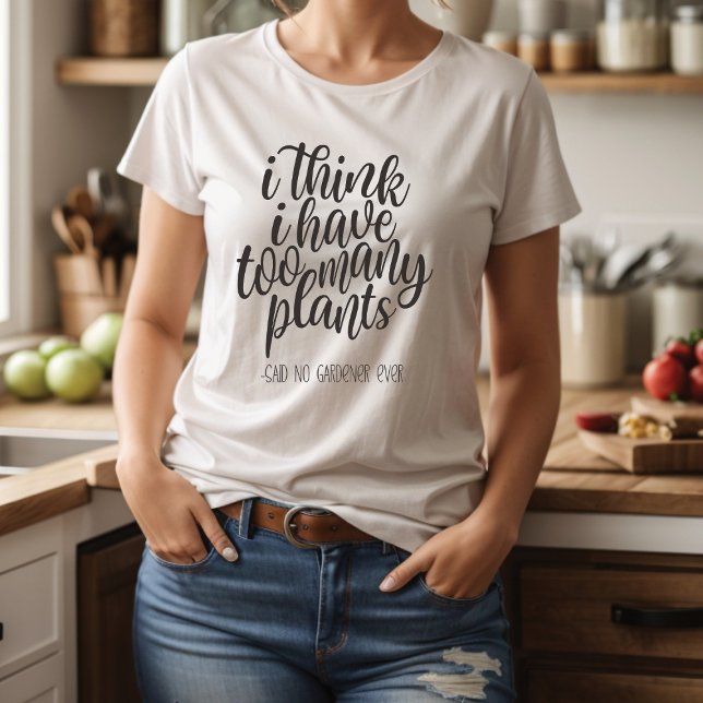 Camiseta Funny Gardener Plant Lady (Subido por el creador)