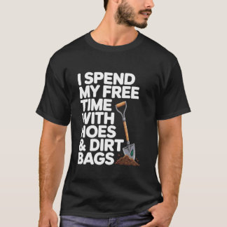 Camiseta Funny Gardening Humor Spend Free Time with Hoes Sa