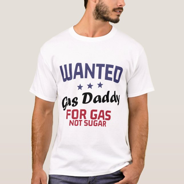 Camiseta Funny Gas Daddy quería el precio del gas (Anverso)