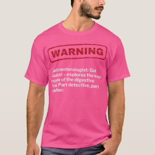 Camiseta Funny Gastroenterólogo Gi Gut Médico Advertencia S
