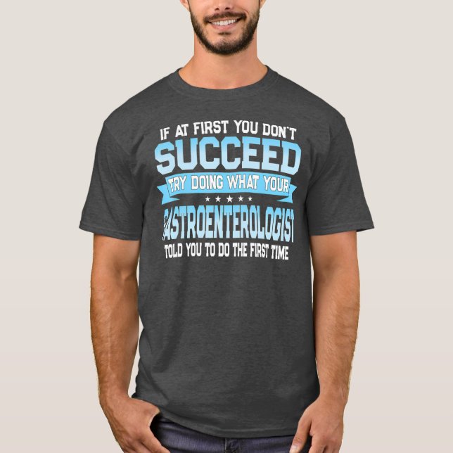 Camiseta Funny Gastroenterology Doctor Quote (Anverso)