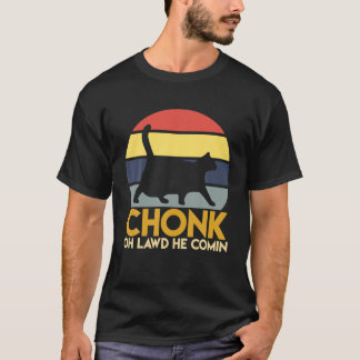 Camiseta Funny Gatos Grasa Chonk Oh Lawd Se Ha Venido Retr 