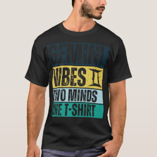 Camiseta Funny Gemini Zodiac Rótulo Gemini Vibes dos mentes