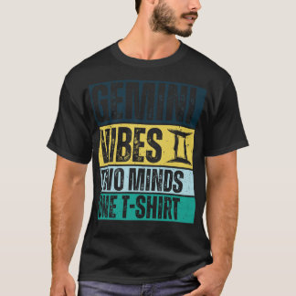 Camiseta Funny Gemini Zodiac Rótulo Gemini Vibes dos mentes